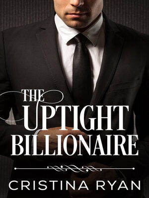 cover image of The Uptight Billionaire
